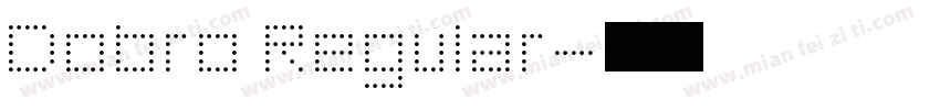 Dobro Regular字体转换